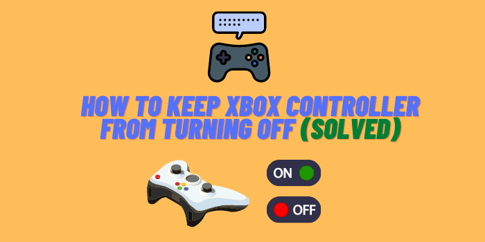 how to keep xbox controller from turning off