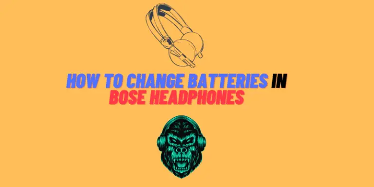 How to Change Batteries in Bose Headphones