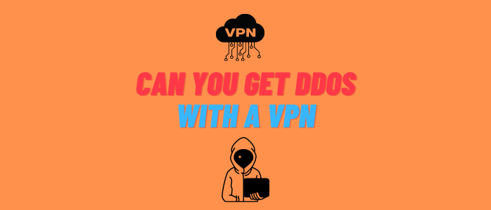 can you get ddos with a vpn