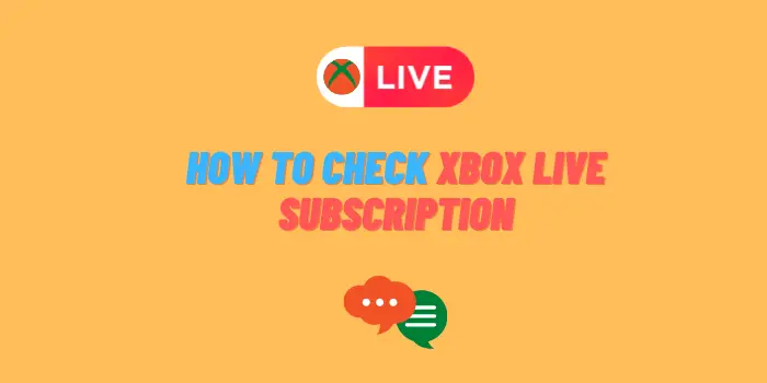 How to Check Xbox Live Subscription