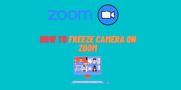 How to Freeze Camera on Zoom