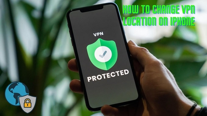 How to Change VPN Location on iPhone