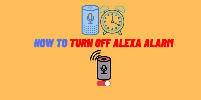 How To Turn Off Alexa Alarm
