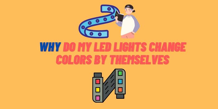 Why LED Lights Change Colors by Themselves