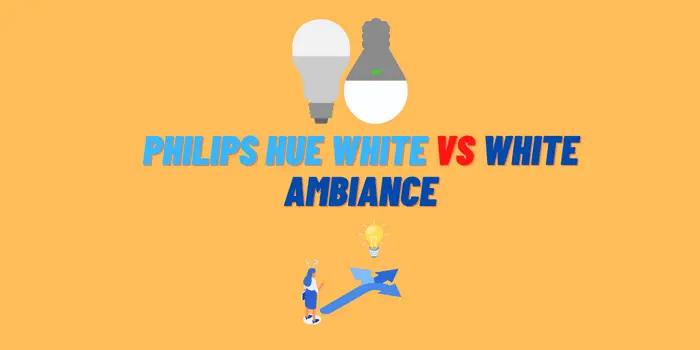 Philips Hue White vs White Ambiance