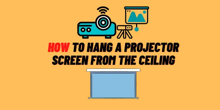 how to hang projector screen from ceiling